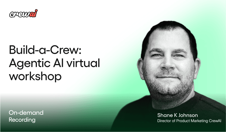 Build-a-Crew: Agentic AI virtual workshop